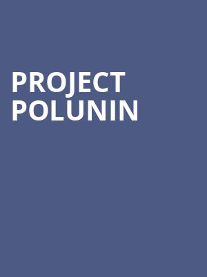 Project Polunin at London Coliseum